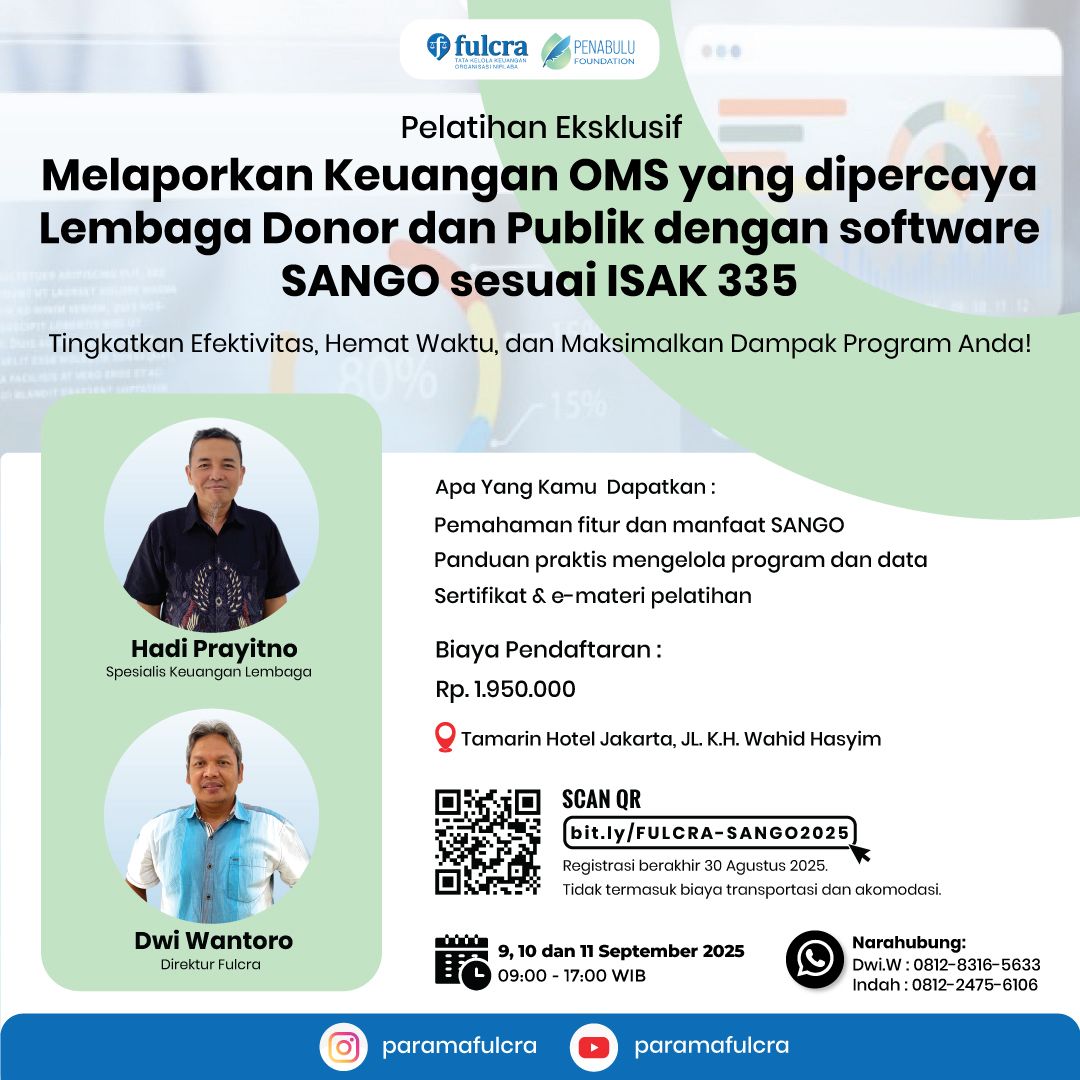 Pelatihan Eksklusif: Melaporkan Keuangan OMS yang Dipercaya Lembaga Donor dan Publik dengan Software SANGO sesuai ISAK 335